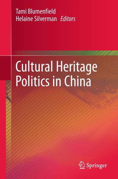 Cover for Tami Blumenfield · Cultural Heritage Politics in China (Paperback Book) [2013 edition] (2015)