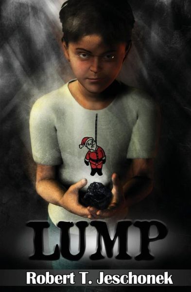 Cover for Robert Jeschonek · Lump (Paperback Book) (2013)