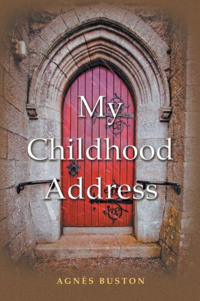 Cover for Agnès Buston · My Childhood Address (Paperback Book) (2014)