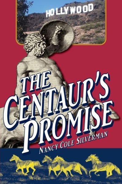 Cover for Nancy Cole Silverman · The Centaur's Promise (Taschenbuch) (2014)