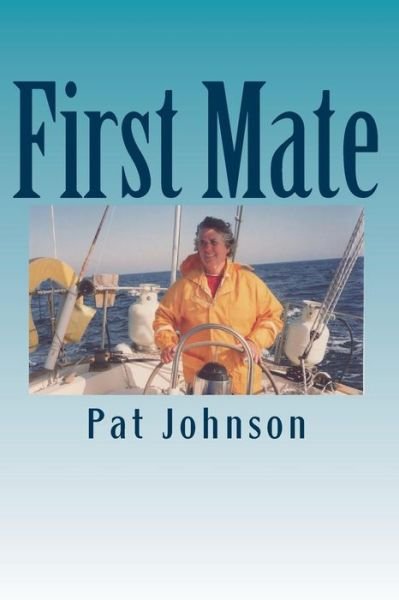 Cover for Pat Johnson · First Mate (Pocketbok) (2014)