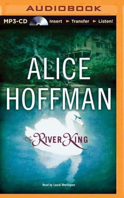 Cover for Alice Hoffman · The River King (MP3-CD) (2015)