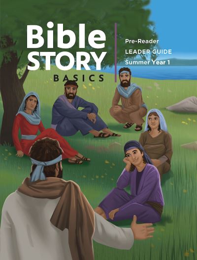 Cover for Abingdon Press · Bible Story Basics Pre-Reader Leader Guide Summer Year 1 (Paperback Book) (2020)