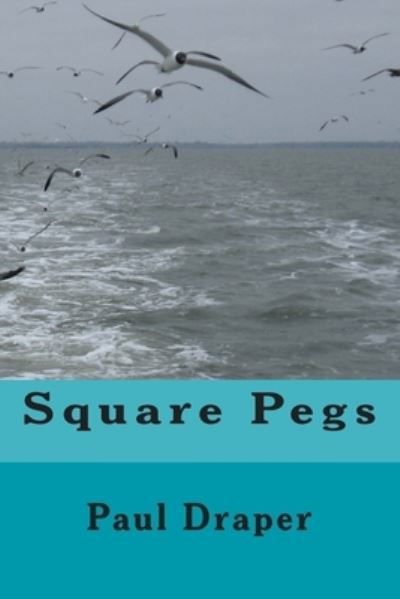 Cover for Paul Draper · Square Pegs (Paperback Bog) (2014)