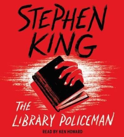 The Library Policeman - Stephen King - Musik - Simon & Schuster Audio - 9781508218616 - 2. august 2016