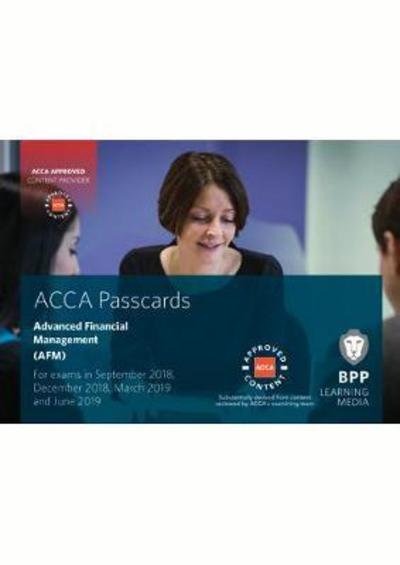 ACCA Advanced Financial Management - BPP Learning Media - Boeken - BPP Learning Media - 9781509716616 - 15 februari 2018