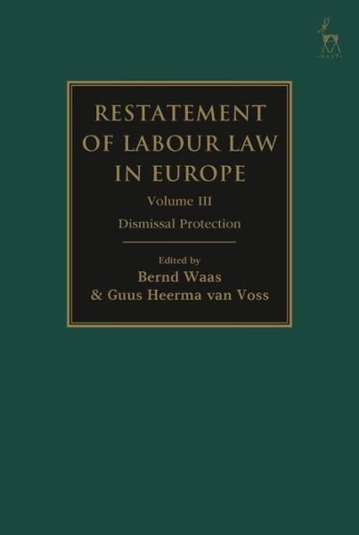 Cover for Waas Bernd · Restatement of Labour Law in Europe: Vol III Dismissal Protection (Hardcover Book) (2023)