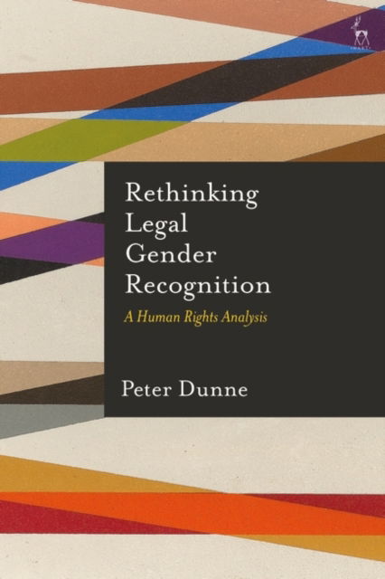 Cover for Dunne Peter · Rethinking Legal Gender Recognition (Hardcover Book) (2025)