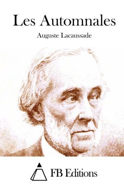 Cover for Auguste Lacaussade · Les Automnales (Pocketbok) (2015)
