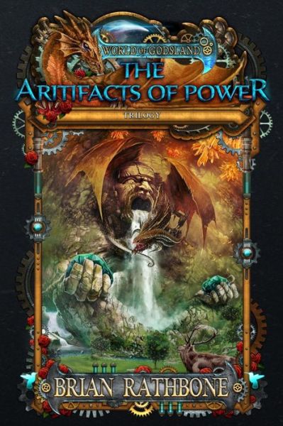 Cover for Brian Rathbone · The Artifacts of Power: Godsland 7,8,9 (Paperback Book) (2015)