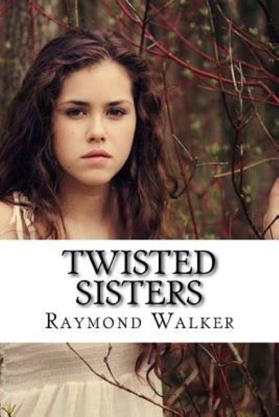 Cover for Raymond Walker · Twisted Sisters (Taschenbuch) (2016)