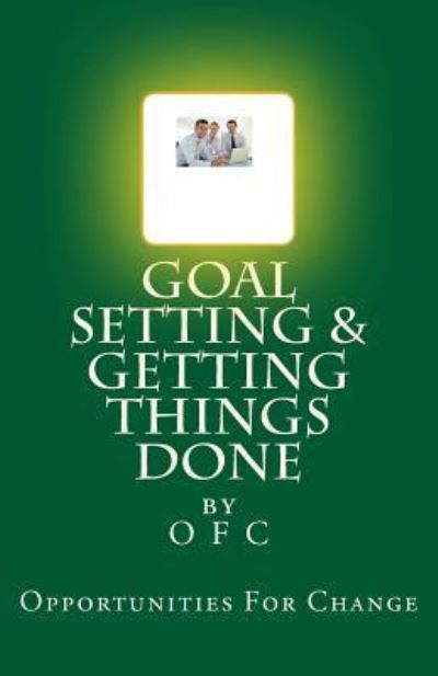 Cover for Opportunities for Change · Goal Setting and Getting Things Done (Paperback Book) (2016)