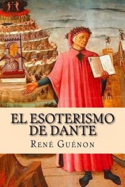 Cover for Rene Guenon · El esoterismo de Dante (Taschenbuch) [Spanish edition] (2016)