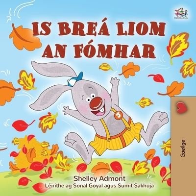 Cover for Shelley Admont · I Love Autumn (Irish Children's Book) (Bok) (2022)