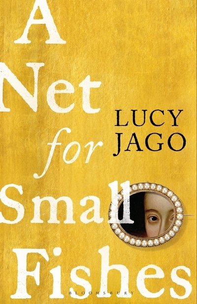 Cover for Jago Lucy Jago · A Net for Small Fishes (Pocketbok) (2021)
