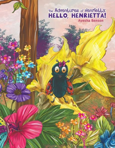 Cover for Ayesha Benson · The Adventures of Henrietta: Hello, Henrietta! (Paperback Book) (2020)