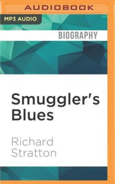 Cover for Richard Stratton · Smuggler's Blues (CD) (2016)