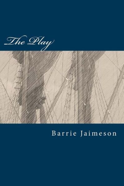 Cover for Barrie Jaimeson · The Play (Paperback Book) (2016)