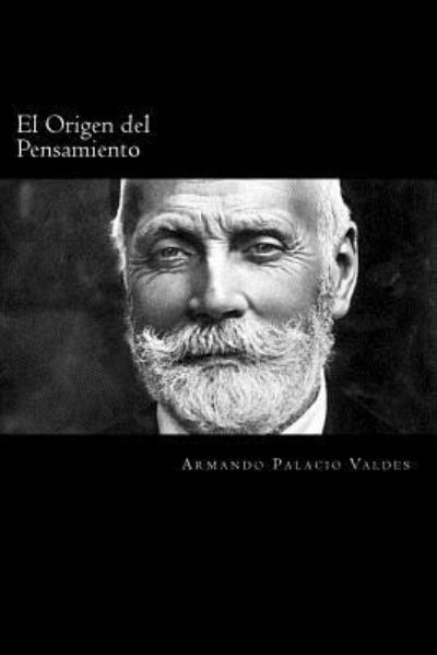 Cover for Armando Palacio Valdes · El Origen del Pensamiento (Paperback Book) (2016)