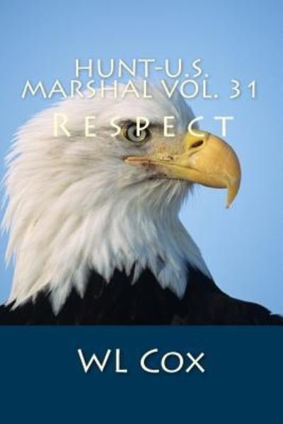 Cover for WL Cox · Hunt-U.S. Marshal Vol. 31 (Paperback Book) (2017)