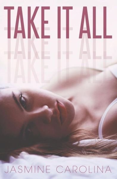 Cover for Jasmine Carolina · Take It All (Pocketbok) (2017)