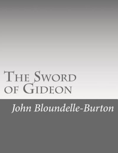 Cover for John Bloundelle-Burton · The Sword of Gideon (Paperback Book) (2017)