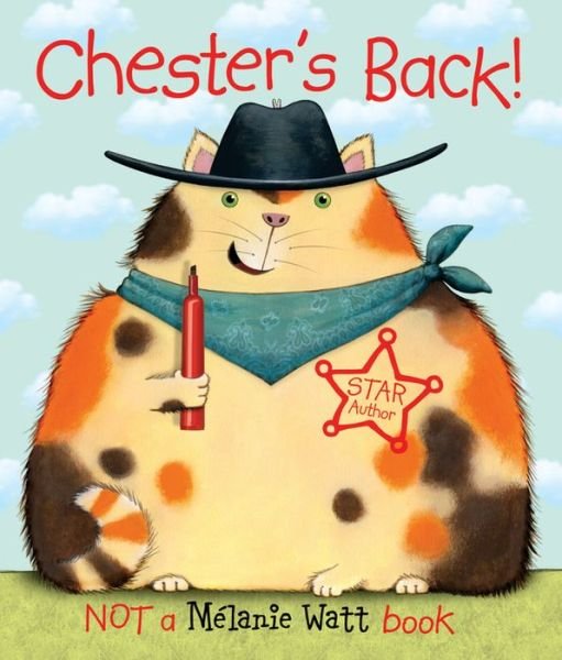 Cover for Melanie Watt · Chester's Back! (Paperback Bog) (2013)