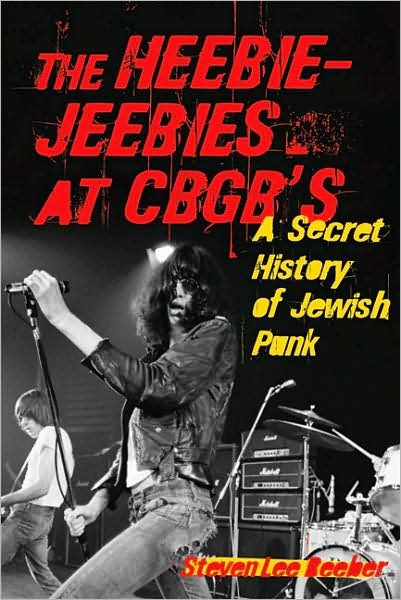 Cover for Steven Lee Beeber · The Heebie-Jeebies at CBGB's: A Secret History of Jewish Punk (Taschenbuch) (2008)