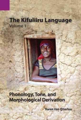 Cover for Karen Van Otterloo · The Kifuliiru Language, Vol. 1: Phonology, Tone, and Morphological Derivation (Pocketbok) (2011)