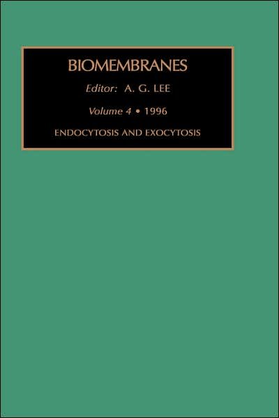 Endocytosis and Exocytosis - Biomembranes. A Multi-Volume Treatise - Jenny Lee - Books - Elsevier Science & Technology - 9781559386616 - December 17, 1996