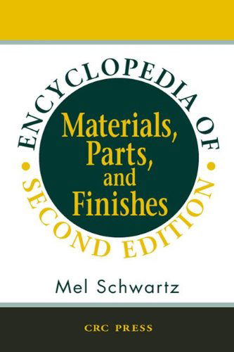 Cover for Mel Schwartz · Encyclopedia of Materials, Parts and Finishes, Second Edition (Hardcover Book) (2002)