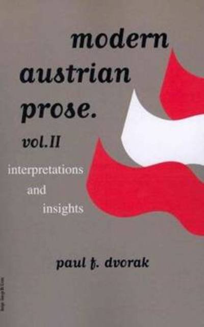 Cover for Dvorak · Modern Austrian Prose: Volume 2 - Interpretations &amp; Insights (Taschenbuch) (2011)