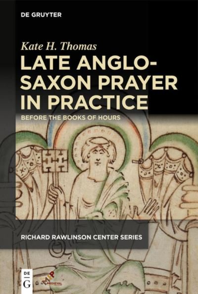 Cover for Thomas · Late Anglo-Saxon Prayer in Pract (Buch) (2020)