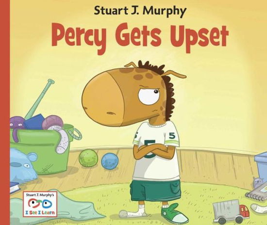 Percy Gets Upset - I See I Learn - Stuart J. Murphy - Kirjat - Charlesbridge Publishing,U.S. - 9781580894616 - tiistai 1. helmikuuta 2011