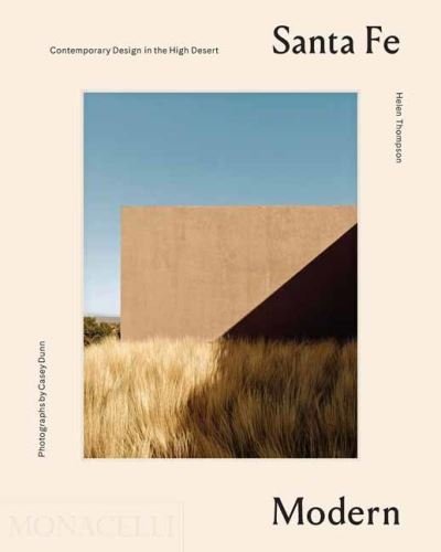 Cover for Helen Thompson · Santa Fe Modern: Contemporary Design in the High Desert (Gebundenes Buch) (2021)
