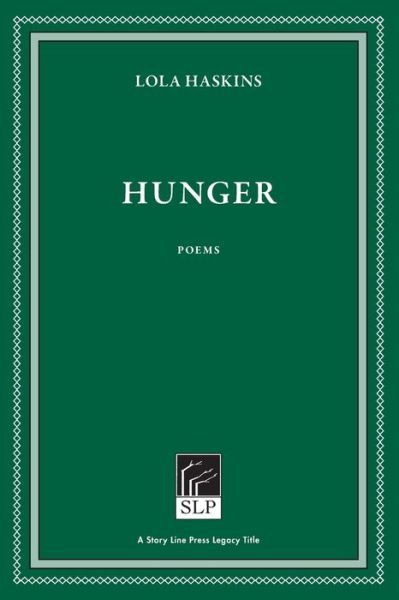 Hunger - Lola Haskins - Books - Red Hen Press - 9781586540616 - August 12, 2021