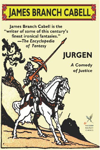Jurgen: a Comedy of Justice - James Branch Cabell - Books - Wildside Press - 9781592240616 - December 12, 2002