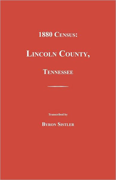 Cover for Byron Sistler · 1880 Census, Lincoln County, Tennessee (Pocketbok) (2012)