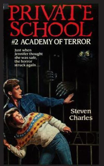 Cover for Steven Charles · Private School #2, Academy of Terror - Private School (Pocketbok) (2018)