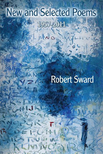 Cover for Robert Sward · News &amp; Selected Poems (Paperback Book) [1st edition] (2011)