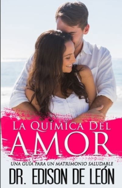 Cover for Edison DeleÃ³n · La Quimica del Amor (Paperback Book) (2020)