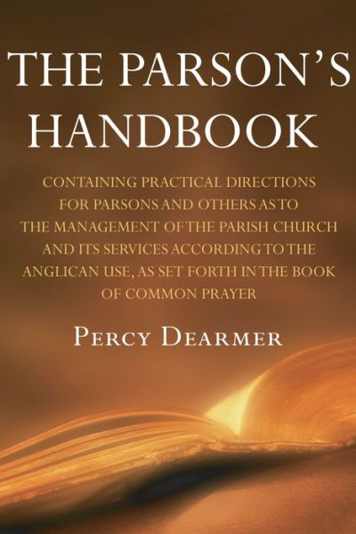 Cover for Percy Dearmer · The Parson's Handbook, 12th Edition (Pocketbok) [12th edition] (2011)