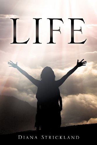 Cover for Diana Strickland · Life (Paperback Book) (2012)