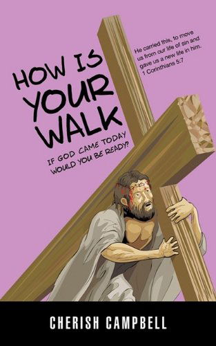Cover for Cherish Campbell · How is Your Walk (Paperback Book) (2009)