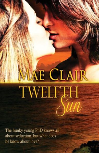 Cover for Mae Clair · Twelfth Sun (Paperback Book) (2013)