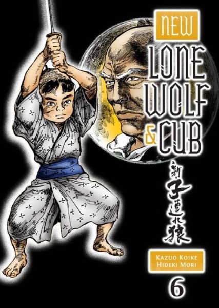 Cover for Kazuo Koike · New Lone Wolf And Cub Volume 6 (Pocketbok) (2015)