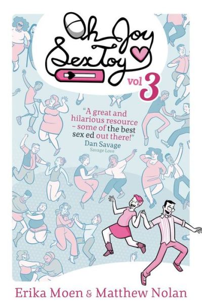 Cover for Erika Moen · Oh Joy Sex Toy Volume 3 - OH JOY SEX TOY GN (Paperback Book) (2016)