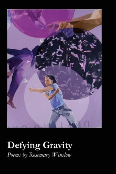 Defying Gravity - Rosemary Winslow - Books - David Robert Books - 9781625492616 - January 5, 2018