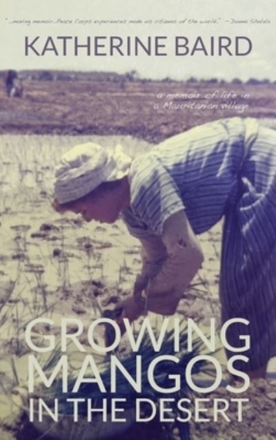 Cover for Katherine Baird · Growing Mangos in the Desert (Book) (2022)