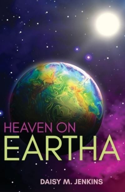Cover for Daisy M Jenkins · Heaven on Eartha (Paperback Book) (2021)